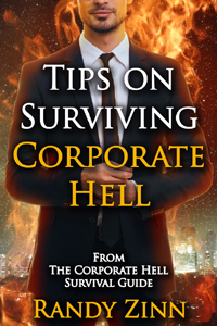 Tips on Surviving Corporate Hell